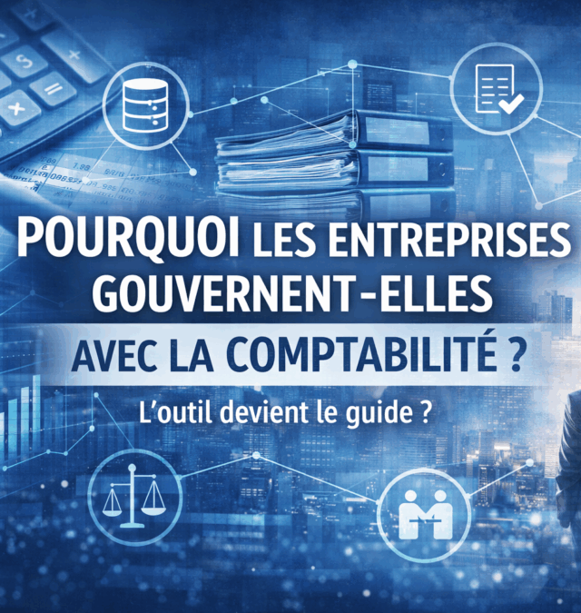 Pourquoi les entreprises gouvernent elles avec la comptabilité ?